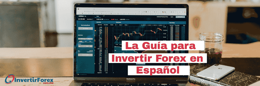 Como Invertir En Forex Actualizado Junio